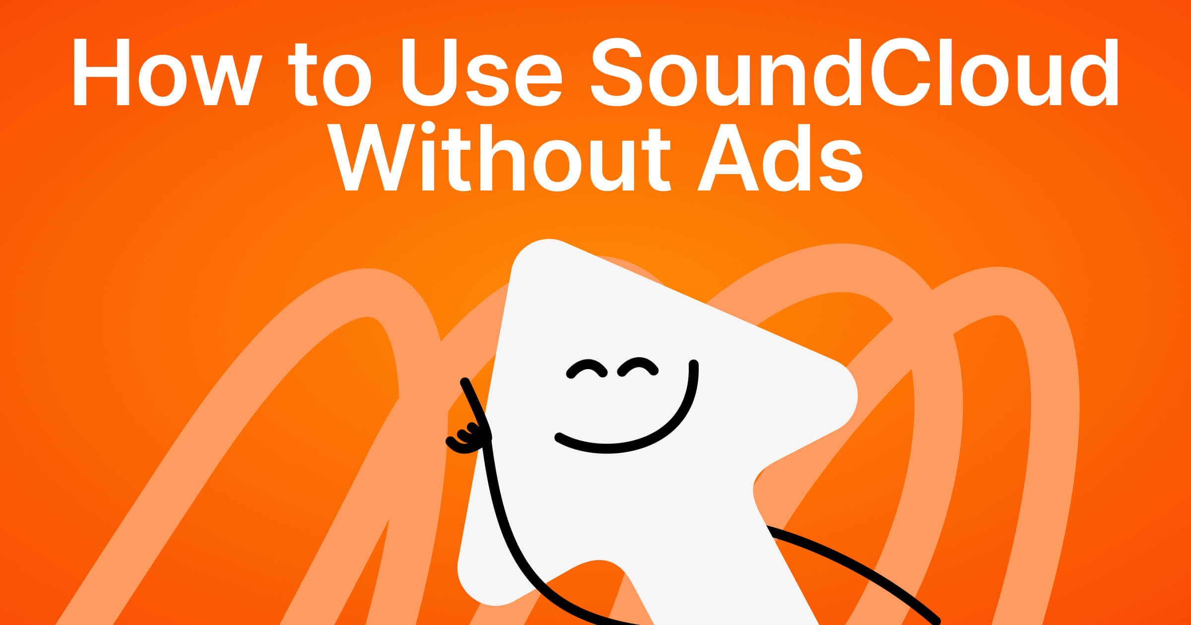 How to Use SoundCloud Without Ads: Official Ways & Alternatives