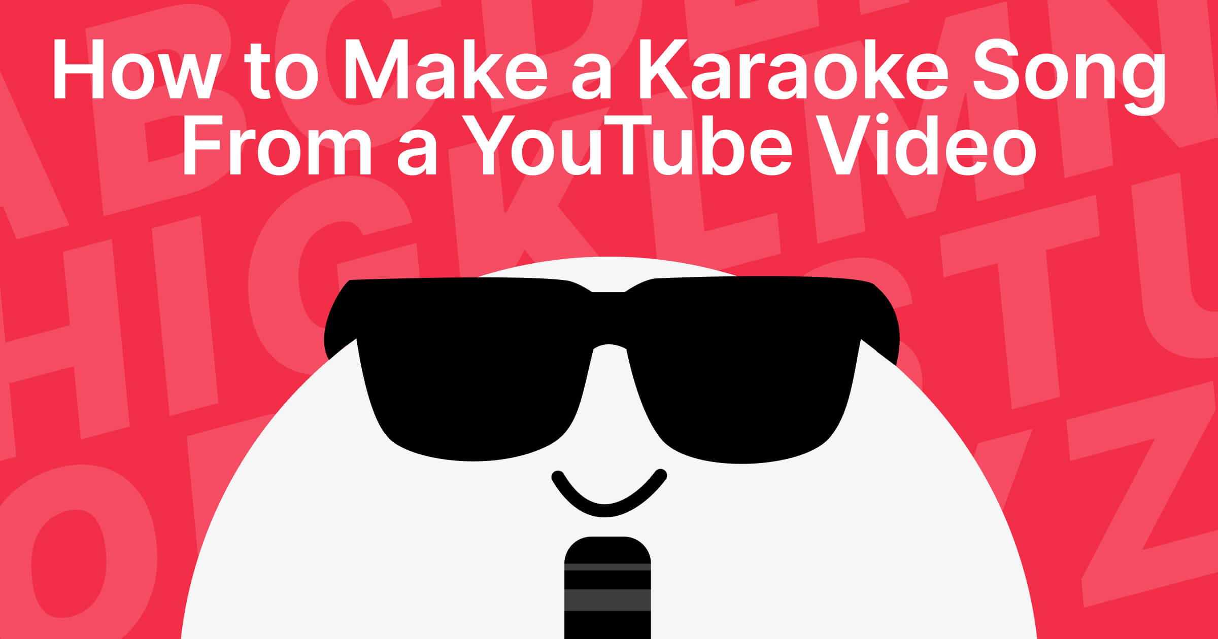 How to Make a Karaoke Song From a YouTube Video with Just 2 Tools