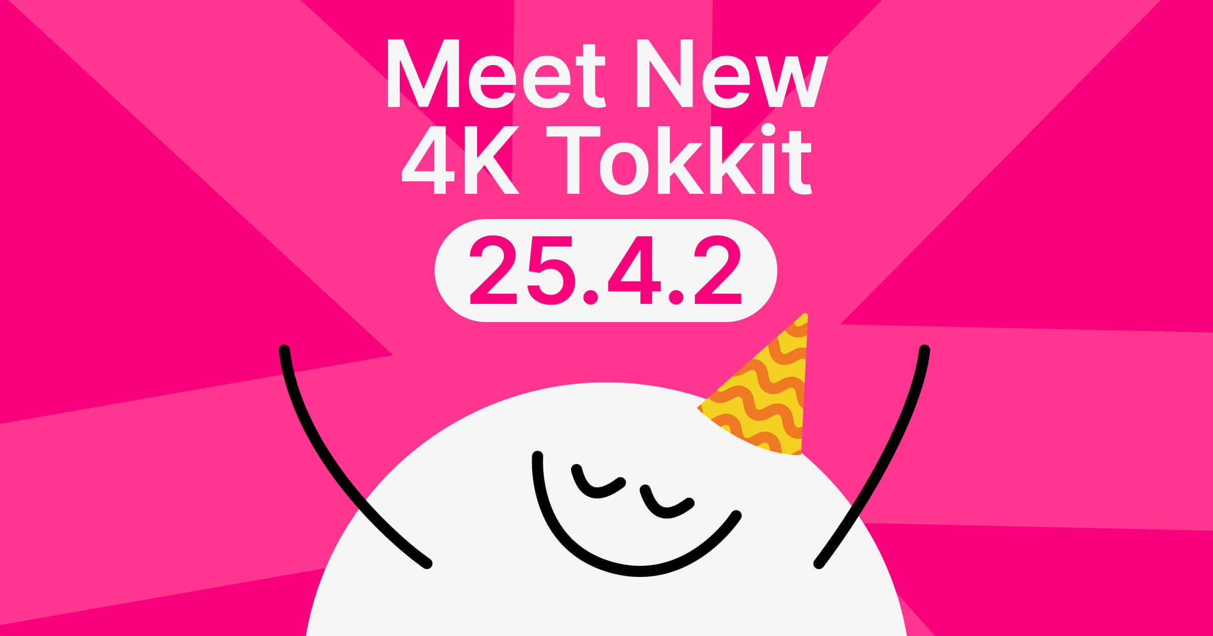 Meet 4K Tokkit 25.4.2: More Stable Subscription Downloads & Faster Queue Handling