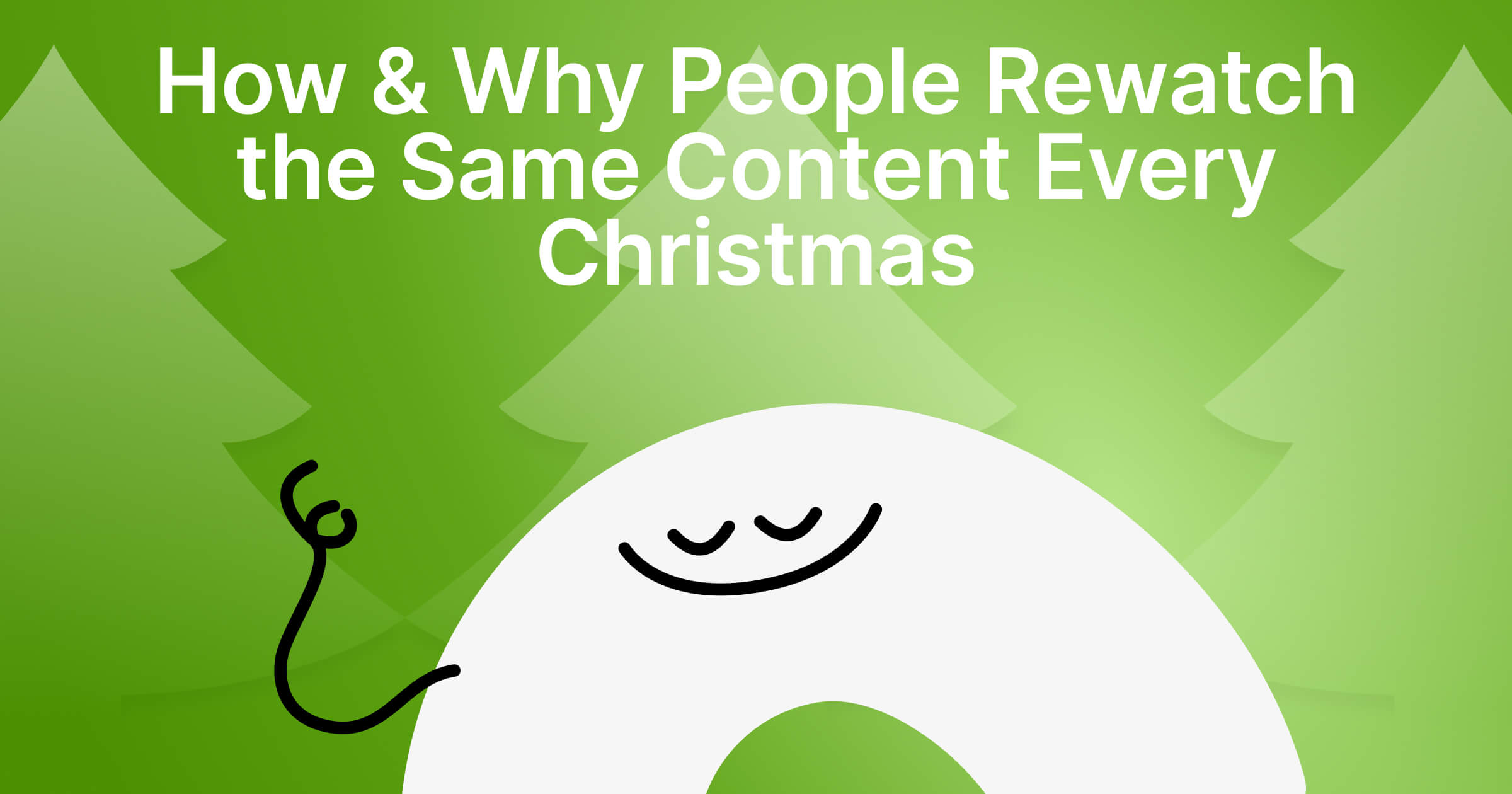 Why We Watch the Same Movies & Listen to the Same Songs Every Christmas (And How to Finally Download Them)