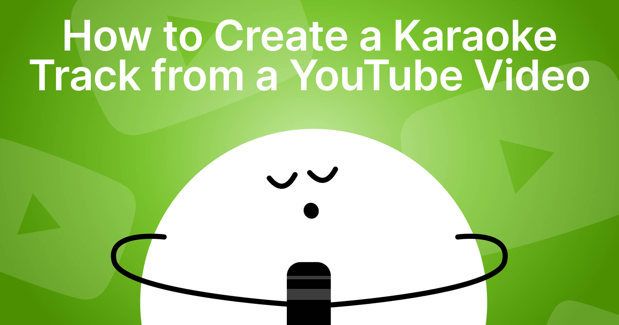 Best Tools to Create Karaoke From a YouTube Video (In Just 2 Clicks!)