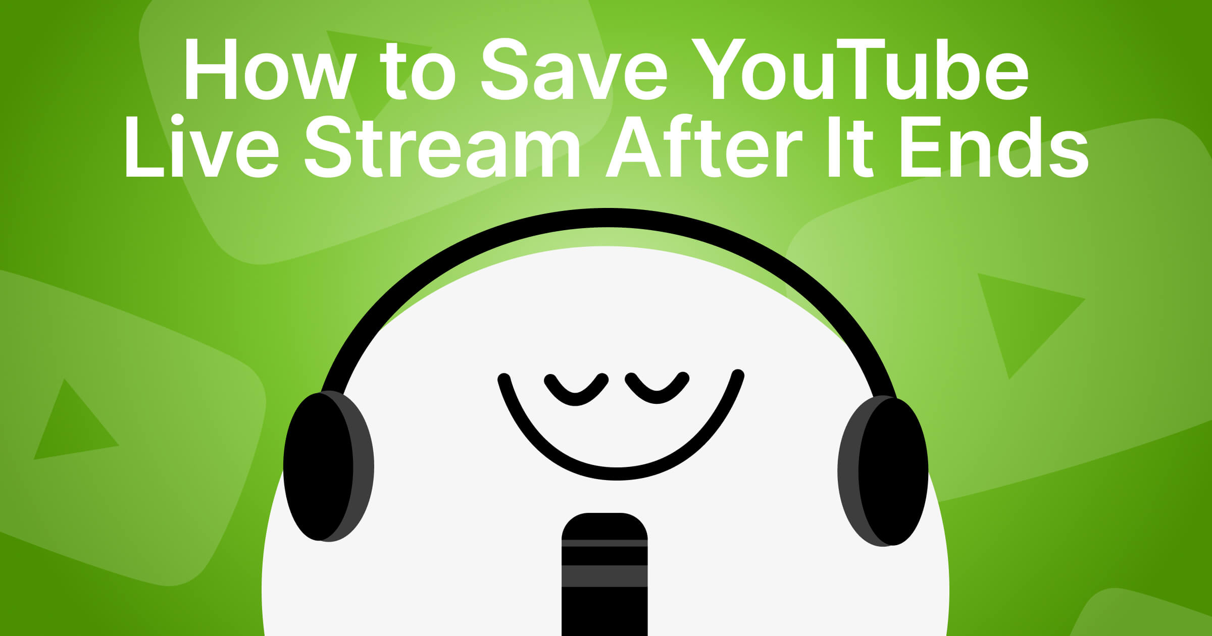 How to Download a YouTube Live Stream After It Ends