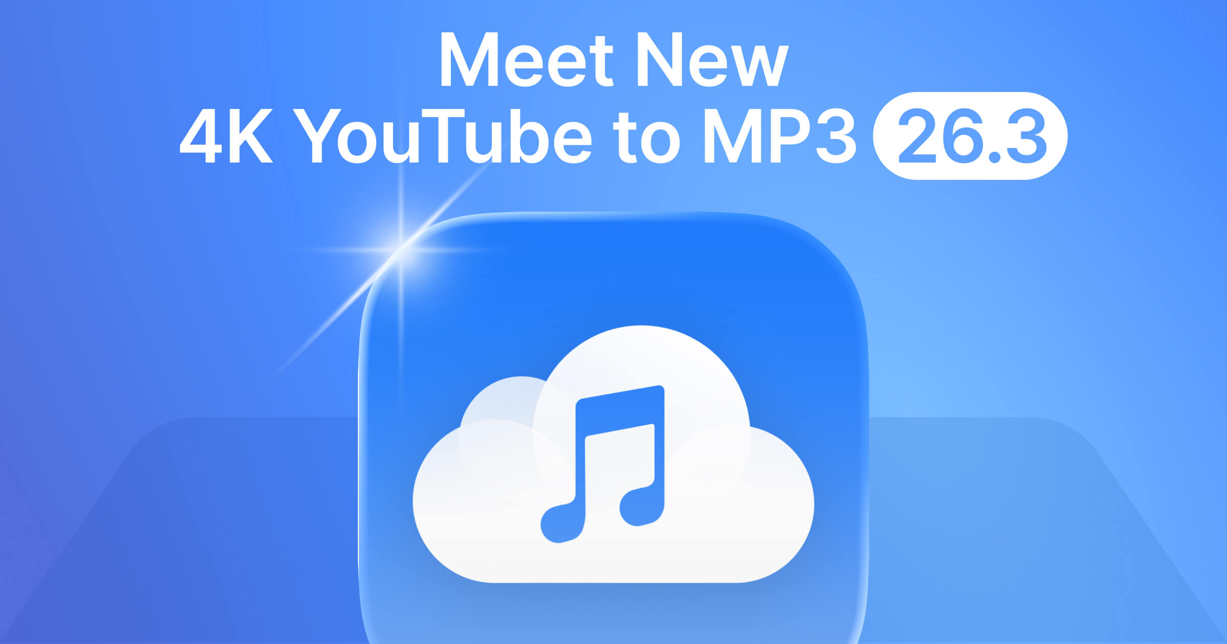 What's New in the 4K YouTube to MP3 26.3.1 Release