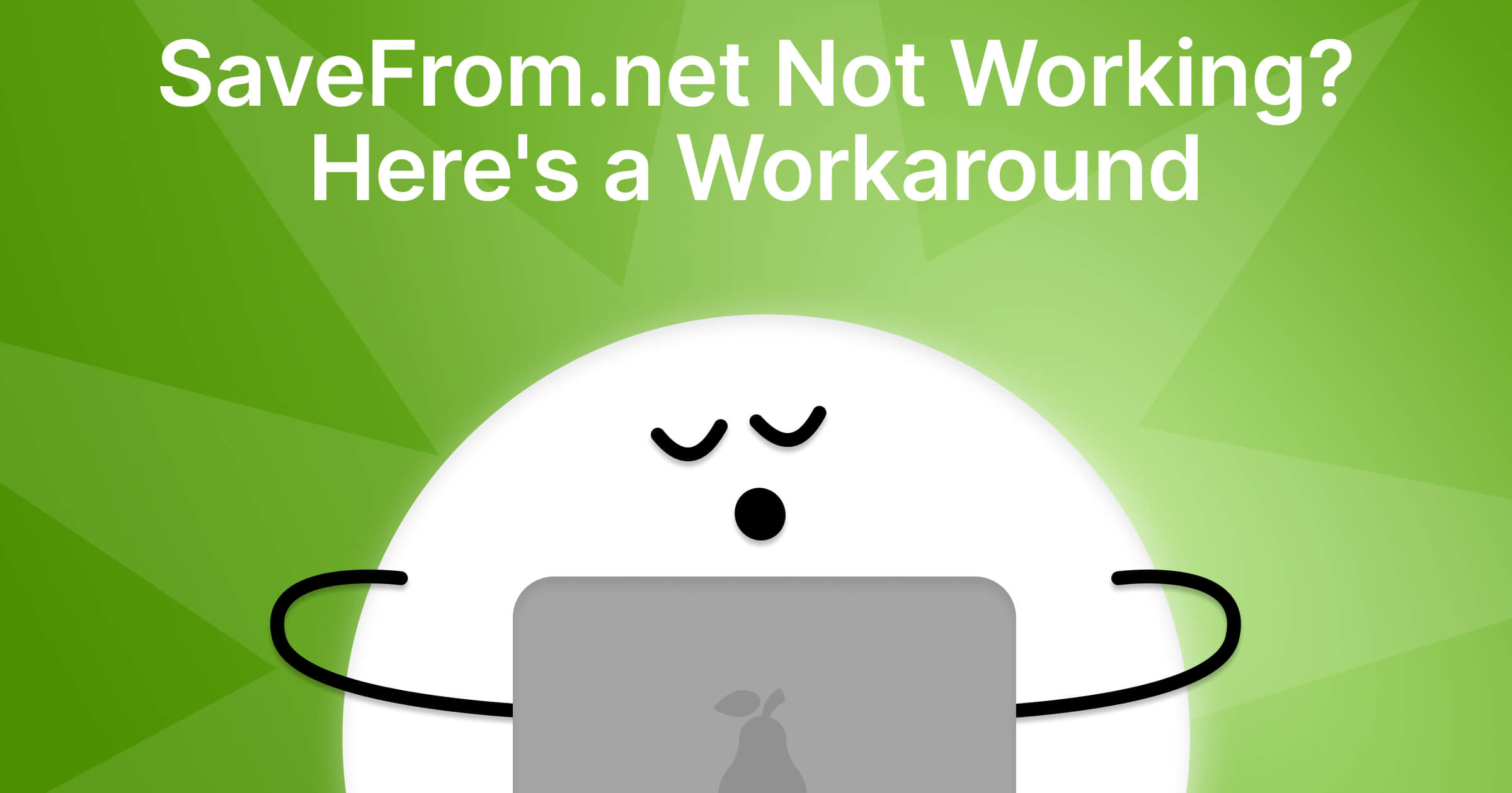 SaveFrom Not Working? Why It Stopped in 2026 & What to Use Instead